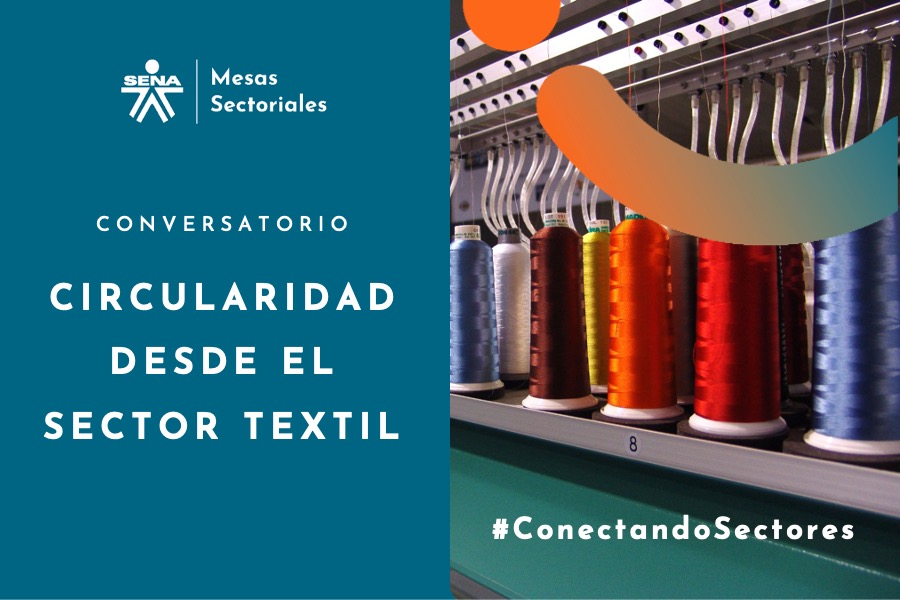 Conversatorio: Circularidad desde el sector textil