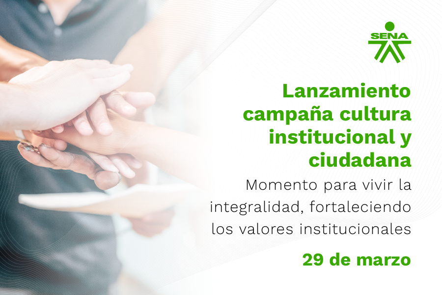 Lanzamiento campaña cultura institucional y ciudadana - Momento para vivir la integralidad, fortaleciendo los valores institucio