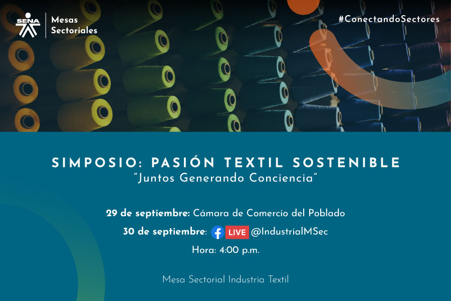 Simposio Pasión textil sostenible "Juntos generando conciencia"