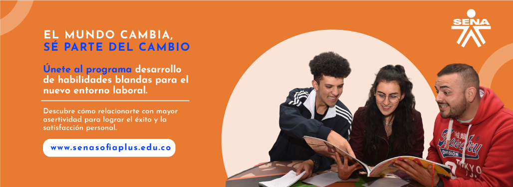 Banner habilidades blandas, el mundo cambia se parte del cambio, clic para ir a sofia plus